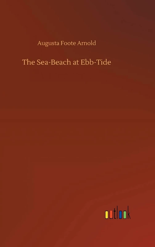 The Sea-Beach at Ebb-Tide