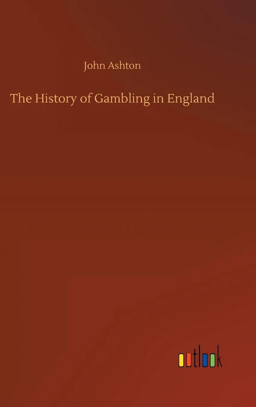 The History of Gambling in England