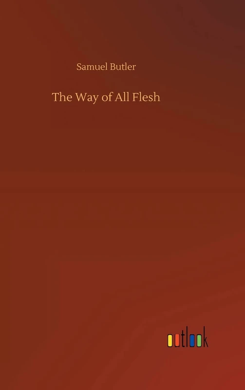 The Way of All Flesh