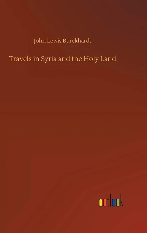 Travels in Syria and the Holy Land