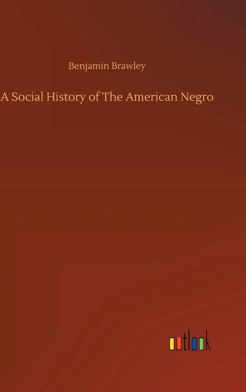 A Social History of The American Negro