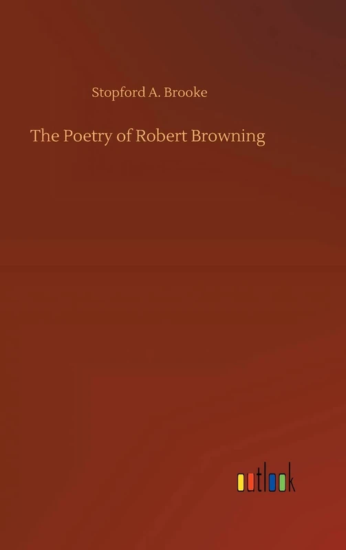 The Poetry of Robert Browning