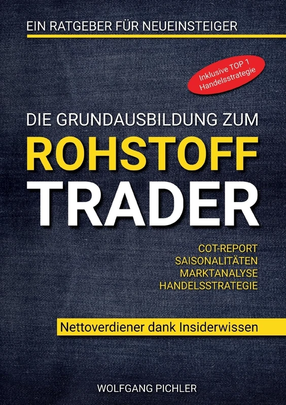 Die Grundausbildung zum Rohstoff Trader: Nettoverdiener dank Insiderwissen