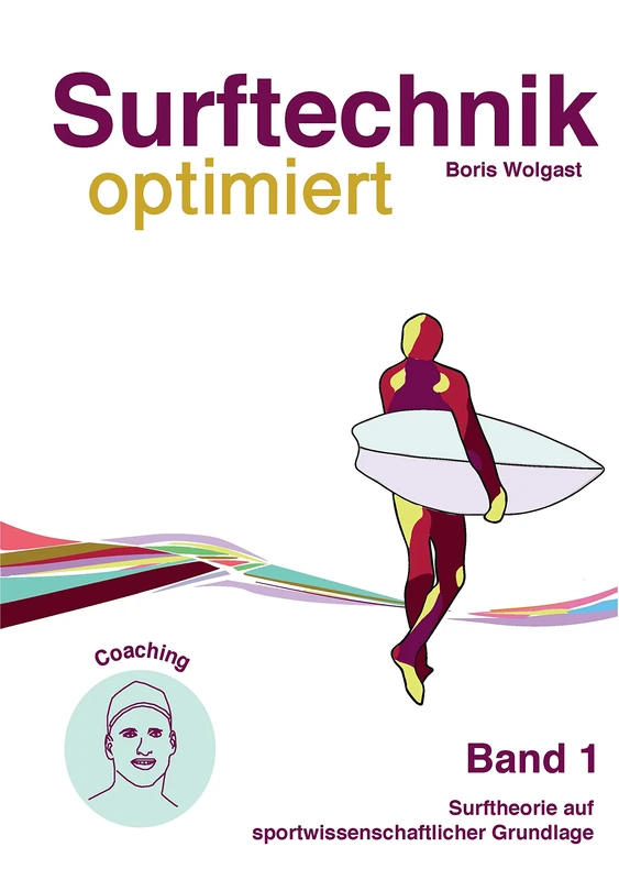 Surftechnik optimiert: Band 1 Surftheorie - Image 1