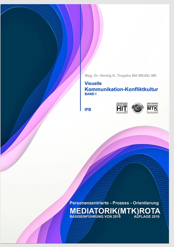 Visuelle Kommunikation und Konfliktkultur: Die Mediatorik - Basiseinführung 2016 - Band I - Image 1