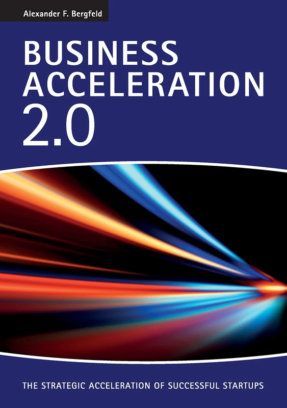 Business Acceleration 2.0: The strategic acceleration of successful startups - Image 1