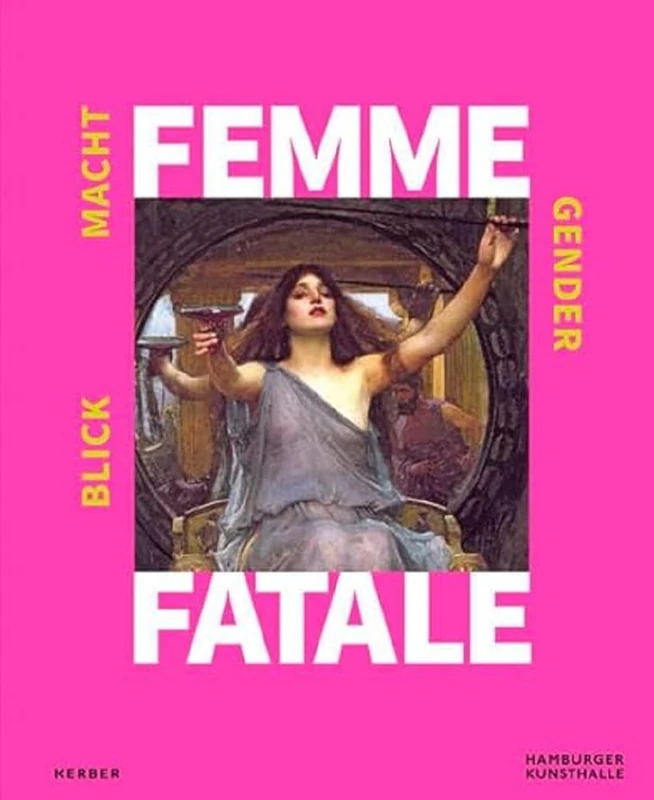 Femme Fatale: Blick - Macht - Gender