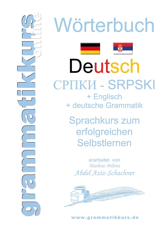 Wörterbuch Deutsch-Serbisch-Englisch Niveau A1: Lernwortschatz A1 Sprachkurs DEUTSCH zum erfolgreichen Selbstlernen für TeilnehmerInnen aus Serbien