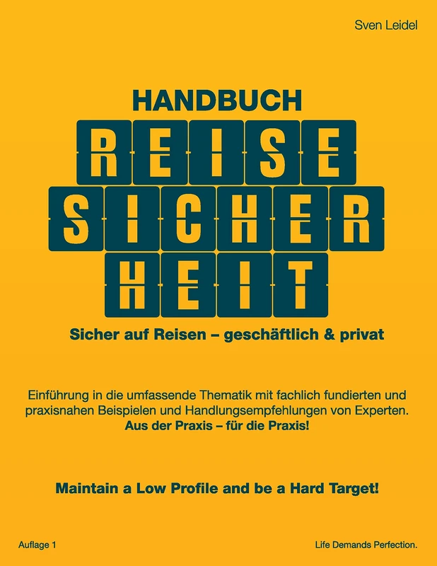 Handbuch Reisesicherheit: Sicher auf Reisen - geschäftlich & privat