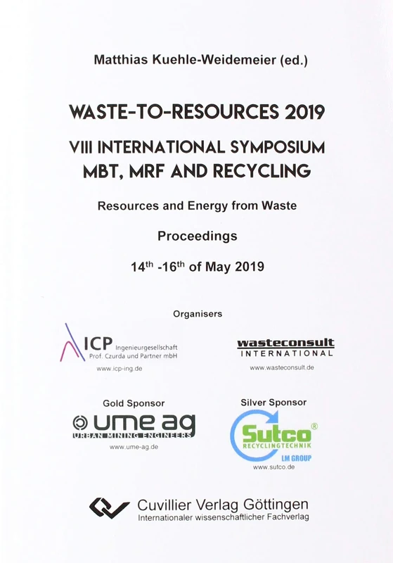 Waste-to-Resources 2019. VIII International Symposium MBT, MRF and Recycling Resources and Energy from Waste. Proceedings 14th -16th of May 2019 - Image 1