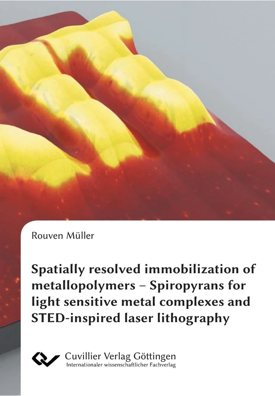 Spatially resolved immobilization of metallopolymers: Spiropyrans for light sensitive metal complexes and STED-inspired laser lithography