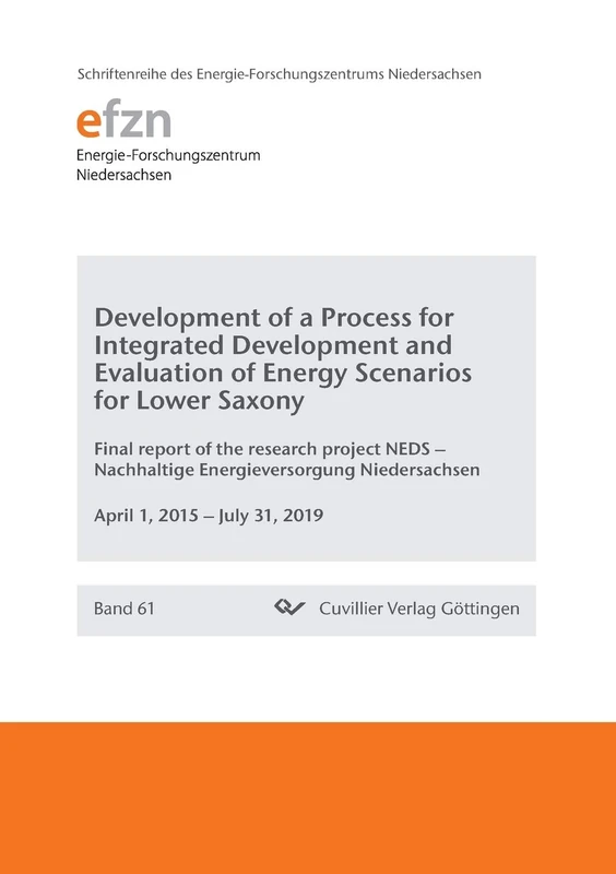 Development of a Process for Integrated Development and Evaluation of Energy Scenarios for Lower Saxony. Final report of the research project NEDS - Nachhaltige Energieversorgung Niedersachsen - Image 1