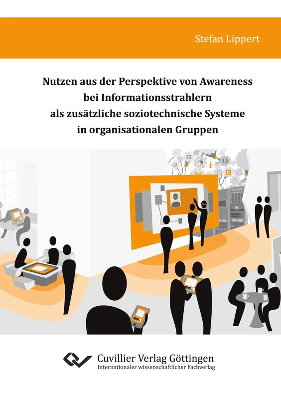 Nutzen aus der Perspektive von Awareness bei Informationsstrahlern als zusätzliche soziotechnische Systeme in organisationalen Gruppen - Image 1