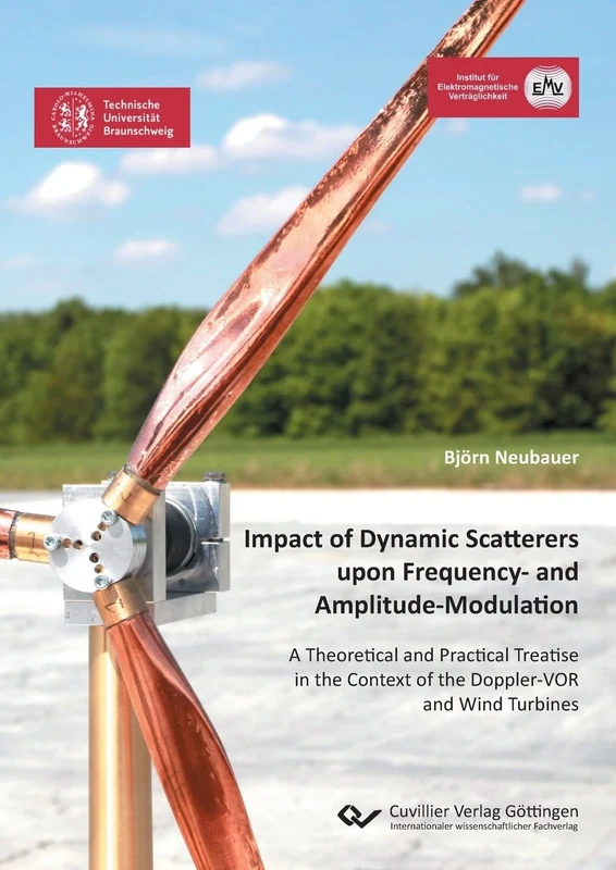 Impact of Dynamic Scatterers upon Frequency- and Amplitude-Modulation: A Theoretical and Practical Treatise in the Context of the Doppler-VOR and Wind Turbines - Image 1