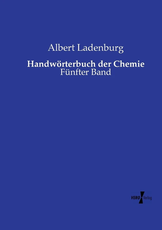 Handwörterbuch der Chemie: Fünfter Band