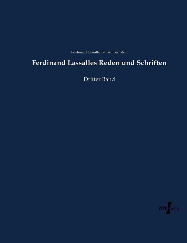 Ferdinand Lassalles Reden und Schriften: Dritter Band - Image 1