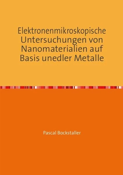 Elektronenmikroskopische Untersuchungen von Nanomaterialien auf Basis unedler Metalle - Image 1