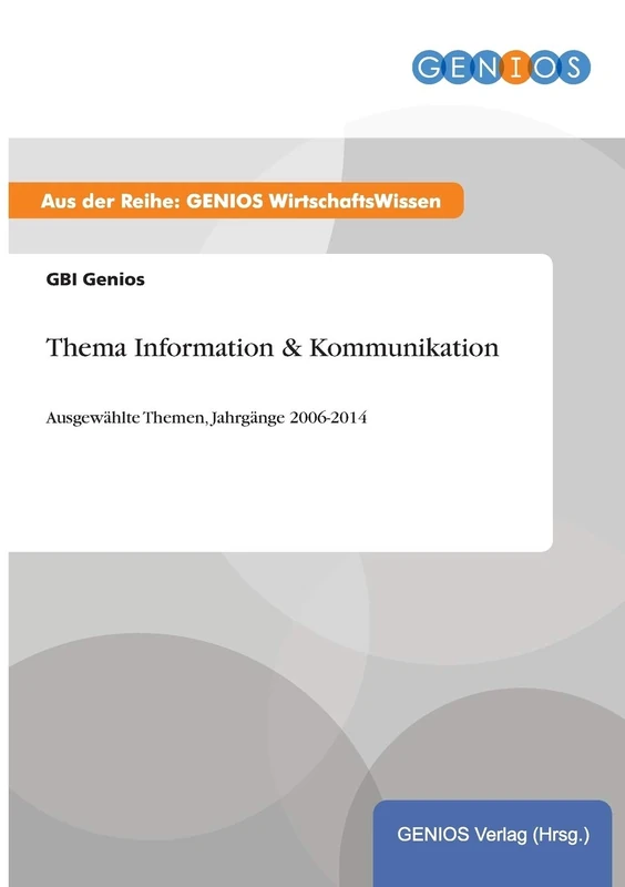 Thema Information & Kommunikation: Ausgewählte Themen, Jahrgänge 2006-2014