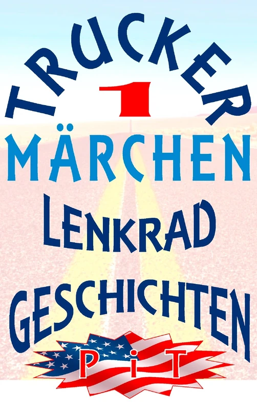 Trucker Märchen: Lenkradgeschichten - Image 1