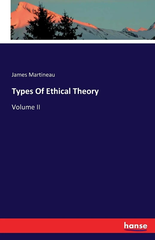 Types Of Ethical Theory: Volume II - Image 1