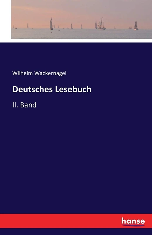 Deutsches Lesebuch: II. Band