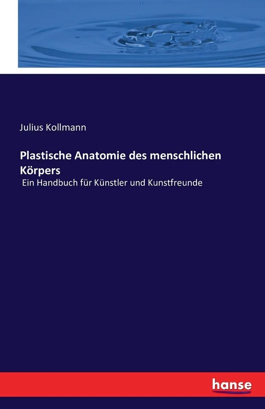 Plastische Anatomie des menschlichen Körpers: Ein Handbuch für Künstler und Kunstfreunde - Image 1