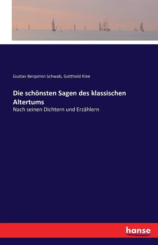 Die schönsten Sagen des klassischen Altertums: Nach seinen Dichtern und Erzählern - Image 1