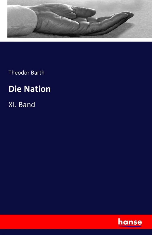 Die Nation: XI. Band