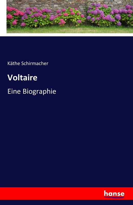 Voltaire: Eine Biographie