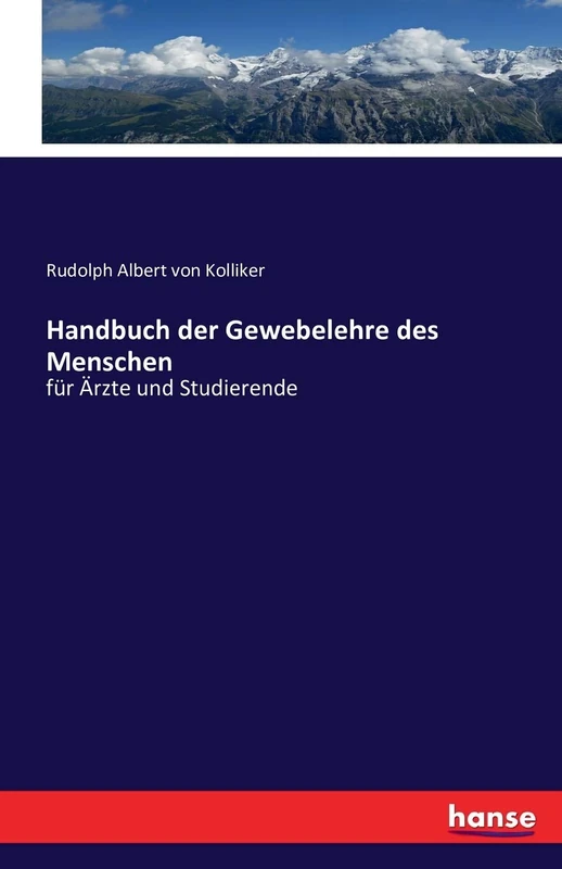 Handbuch der Gewebelehre des Menschen: für Ärzte und Studierende