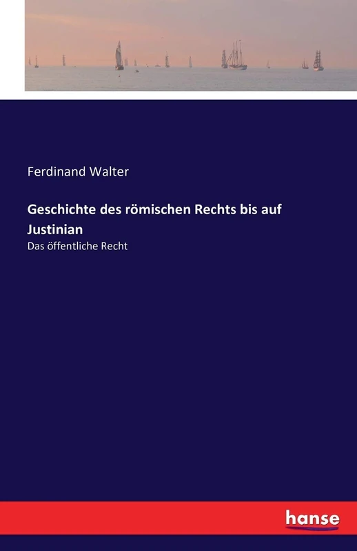Geschichte des römischen Rechts bis auf Justinian: Das öffentliche Recht