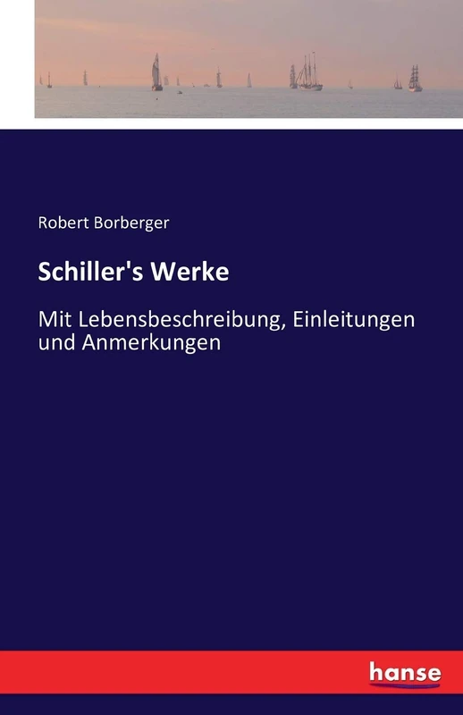 Schiller's Werke: Mit Lebensbeschreibung, Einleitungen und Anmerkungen - Image 1