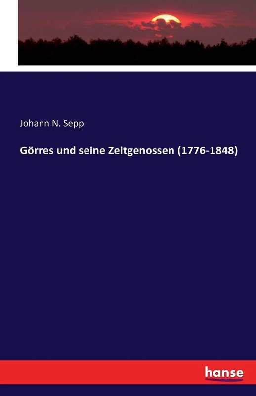 Görres und seine Zeitgenossen (1776-1848) - Image 1