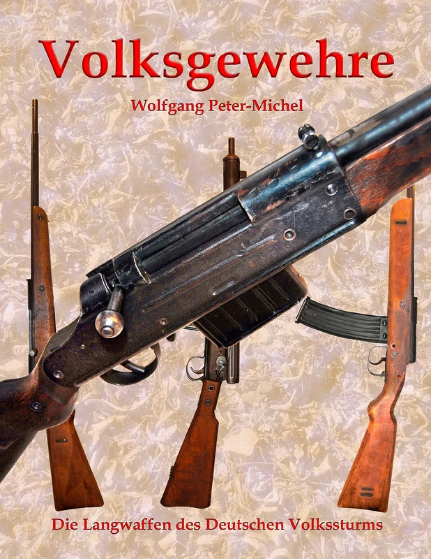 Volksgewehre: Die Langwaffen des Deutschen Volkssturms - Image 1