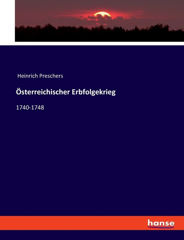 Österreichischer Erbfolgekrieg: 1740-1748