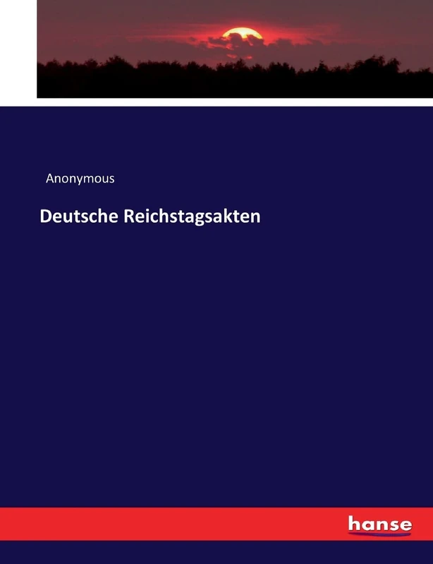 Deutsche Reichstagsakten