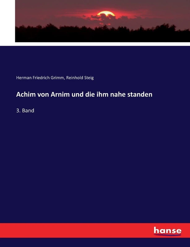 Achim von Arnim und die ihm nahe standen: 3. Band - Image 1
