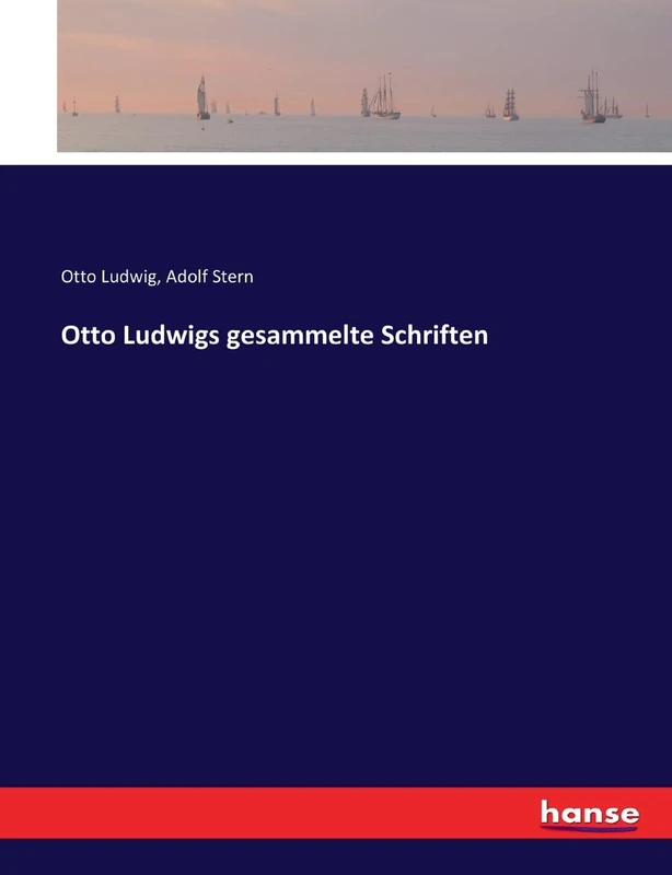 Otto Ludwigs gesammelte Schriften