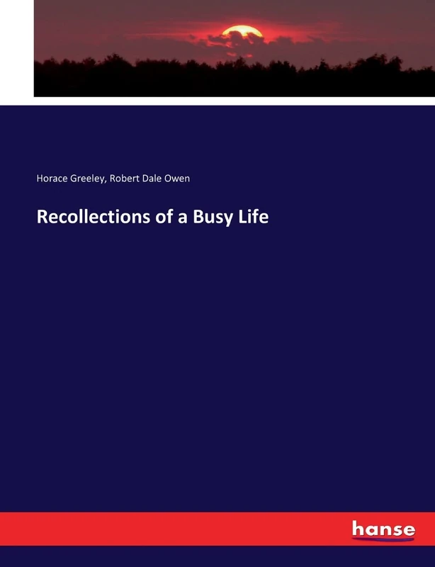 Recollections of a Busy Life