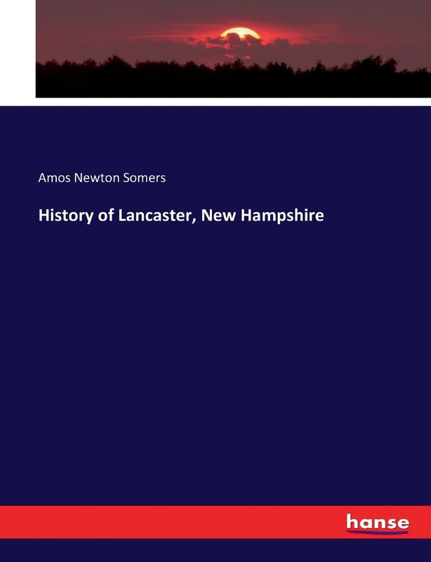 History of Lancaster, New Hampshire - Image 1