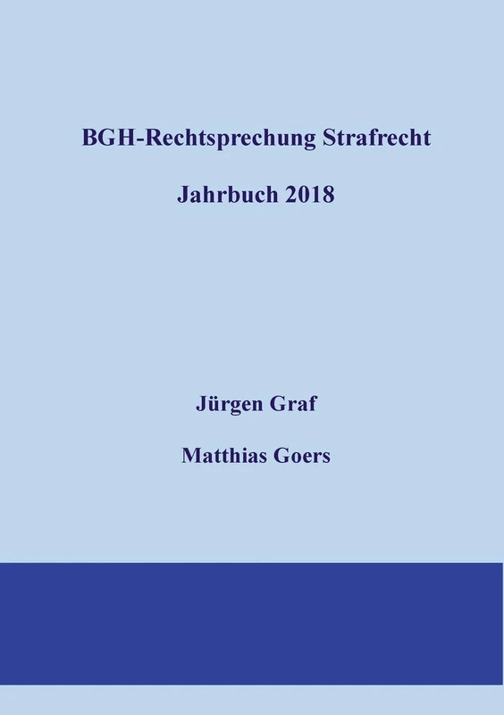 BGH-Rechtsprechung Strafrecht - Jahrbuch 2018 - Image 1
