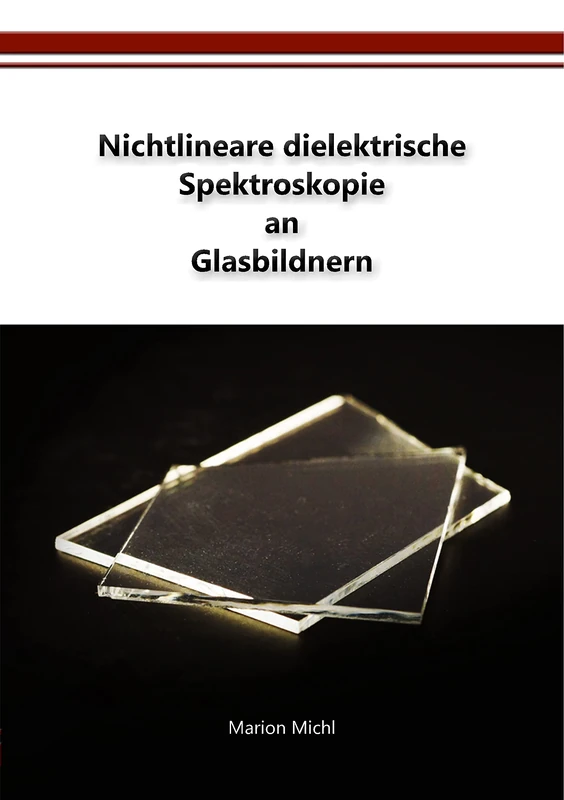 Nichtlineare dielektrische Spektroskopie an Glasbildnern - Image 1