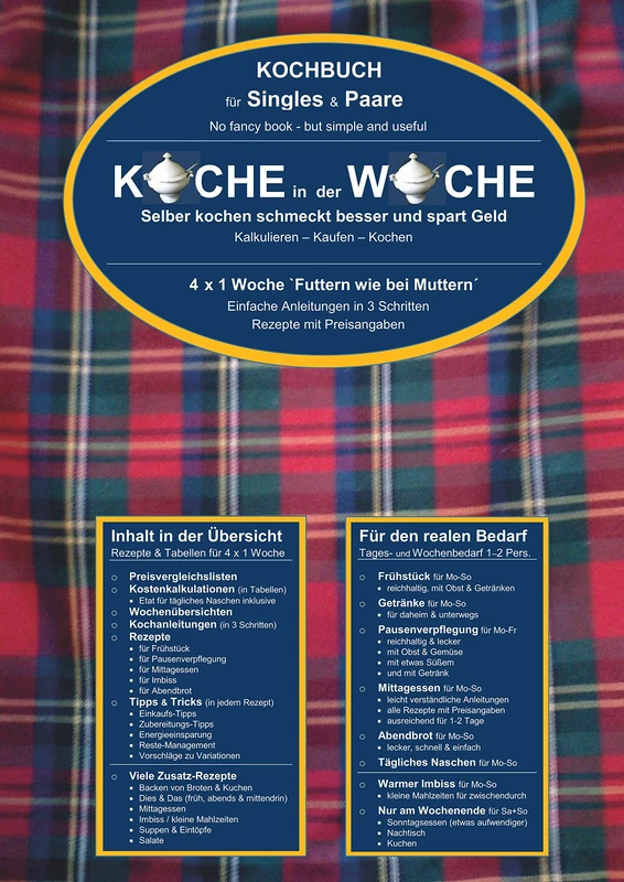 Koche in der Woche - Kochbuch für Singles und Paare: Soviel Zeit muss sein