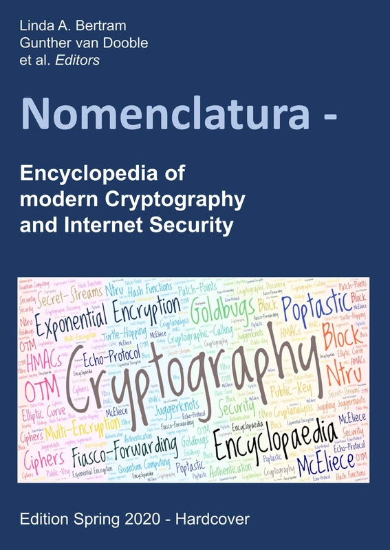 Nomenclatura: Encyclopedia of modern Cryptography and Internet Security [Hardcover - Edition Spring 2020] - Image 1