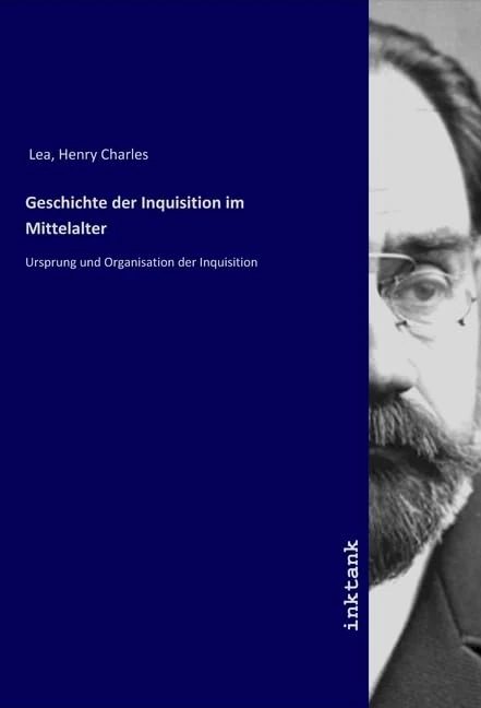 Geschichte der Inquisition im Mittelalter: Ursprung und Organisation der Inquisition