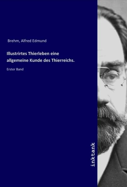 Illustrirtes Thierleben eine allgemeine Kunde des Thierreichs.: Erster Band - Image 1