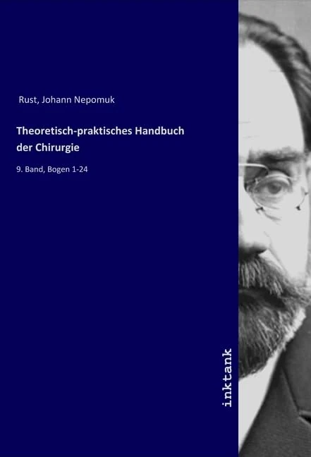 Theoretisch-praktisches Handbuch der Chirurgie: 9. Band, Bogen 1-24 - Image 1