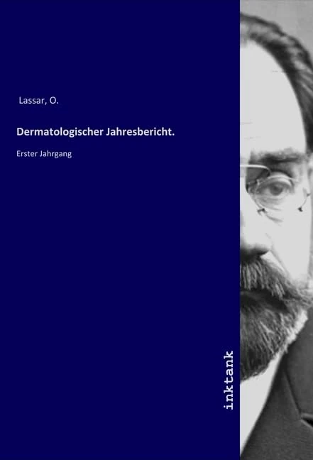 Dermatologischer Jahresbericht.: Erster Jahrgang