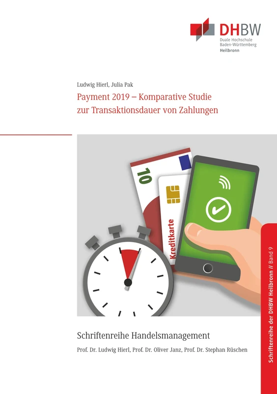 Payment 2019: Komparative Studie zur Transaktionsdauer von Zahlungen (Schriftenreihe Handelsmanagement der DHBW Heilbronn (9)) - Image 1