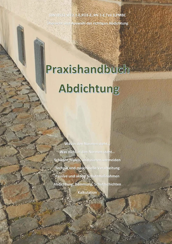 Praxishandbuch Abdichtung: Ratgeber